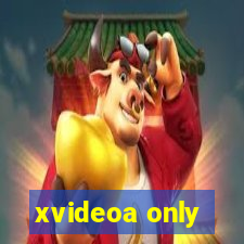 xvideoa only